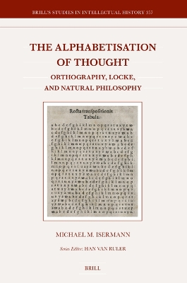Alphabetisation of Thought: Orthography, Locke, and Natural Philosophy