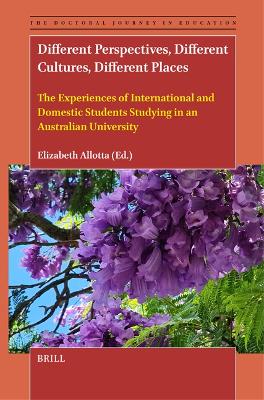 Different Perspectives, Different Cultures, Different Places: The Experiences of International and Domestic Students Studying in an  Australian University