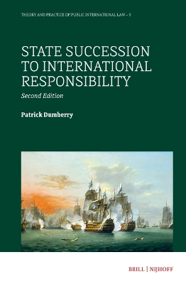 State Succession to International Responsibility: Second Edition 2nd New edition