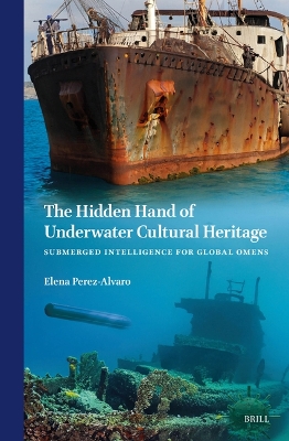 Hidden Hand of Underwater Cultural Heritage: Submerged Intelligence for Global Omens