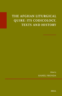 Afghan Liturgical Quire: Its Codicology, Texts and History