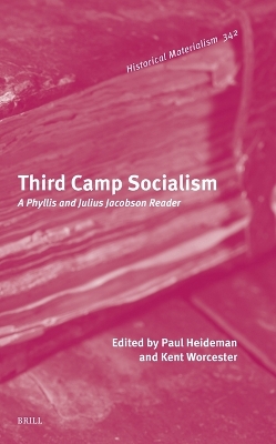 Third Camp Socialism: A Phyllis and Julius Jacobson Reader