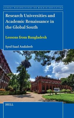 Research Universities and Academic Renaissance in the Global South: Lessons from Bangladesh