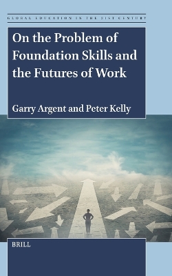 On the Problem of Foundation Skills and the Futures of Work