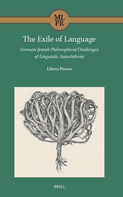 Exile of Language: German-Jewish Philosophical Challenges of Linguistic Autochthony