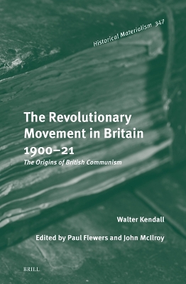 Revolutionary Movement in Britain 190021: The Origins of British Communism