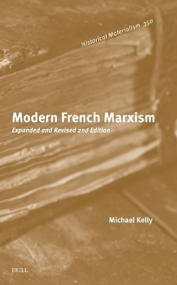 Modern French Marxism: Expanded and Revised 2nd Edition