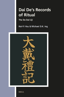 Dai Des Records of Ritual: The Da Dai Liji