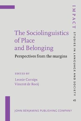 Sociolinguistics of Place and Belonging: Perspectives from the margins