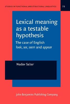 Lexical meaning as a testable hypothesis: The case of English look, see, seem and appear