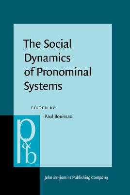 Social Dynamics of Pronominal Systems: A comparative approach