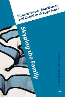 Skyping the Family: Interpersonal video communication and domestic life