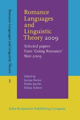 Romance Languages and Linguistic Theory 2009: Selected papers from 'Going Romance' Nice 2009