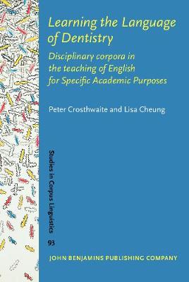 Learning the Language of Dentistry: Disciplinary corpora in the teaching of English for Specific Academic Purposes