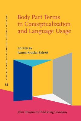 Body Part Terms in Conceptualization and Language Usage