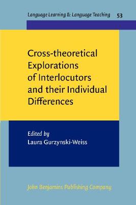 Cross-theoretical Explorations of Interlocutors and their Individual  Differences