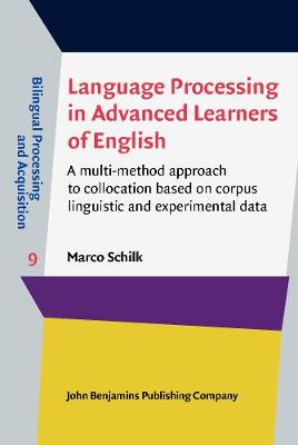 Language Processing in Advanced Learners of English: A multi-method approach to collocation based on corpus linguistic and experimental data