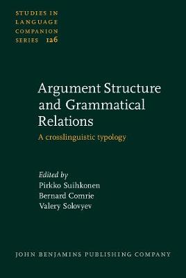 Argument Structure and Grammatical Relations: A crosslinguistic typology