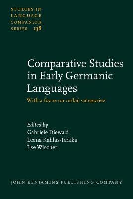 Comparative Studies in Early Germanic Languages: With a focus on verbal categories