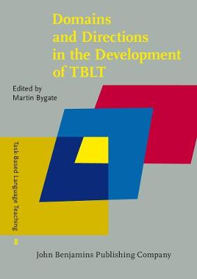 Domains and Directions in the Development of TBLT: A decade of plenaries from the international conference