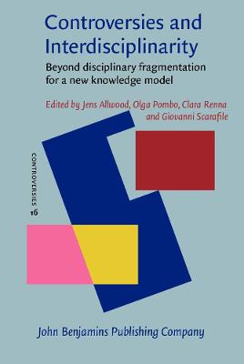 Controversies and Interdisciplinarity: Beyond disciplinary fragmentation for a new knowledge model