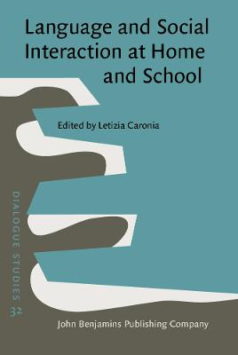 Language and Social Interaction at Home and School