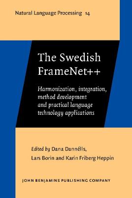 Swedish FrameNet++: Harmonization, integration, method development and practical language technology applications