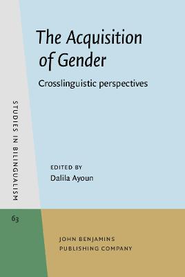 Acquisition of Gender: Crosslinguistic perspectives