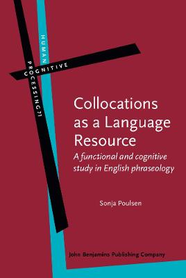 Collocations as a Language Resource: A functional and cognitive study in English phraseology