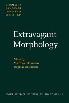 Extravagant Morphology: Studies in rule-bending, pattern-extending and theory-challenging morphology