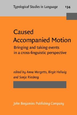 Caused Accompanied Motion: Bringing and taking events in a cross-linguistic perspective