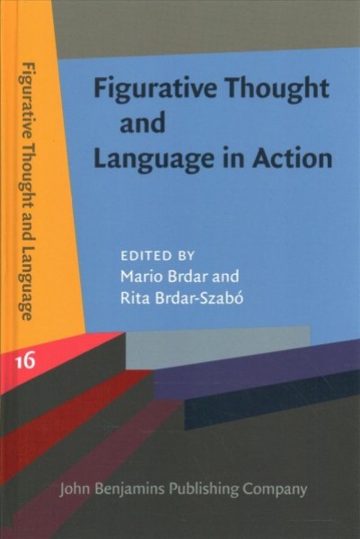 Figurative Thought and Language in Action