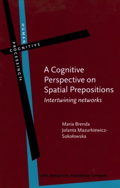 Cognitive Perspective on Spatial Prepositions: Intertwining networks