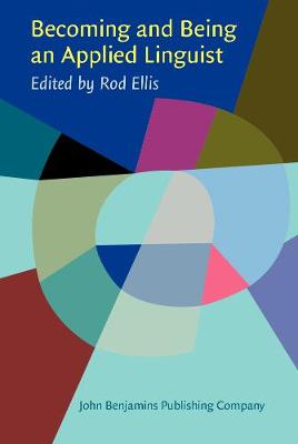 Becoming and Being an Applied Linguist: The life histories of some applied linguists