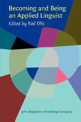 Becoming and Being an Applied Linguist: The life histories of some applied linguists