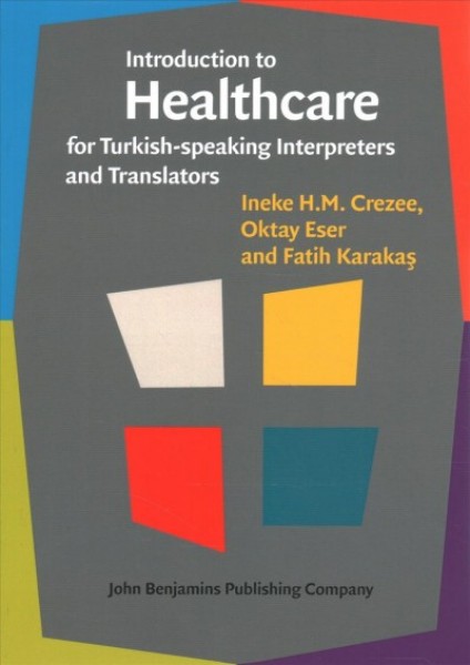 Introduction to Healthcare for Turkish-speaking Interpreters and Translators