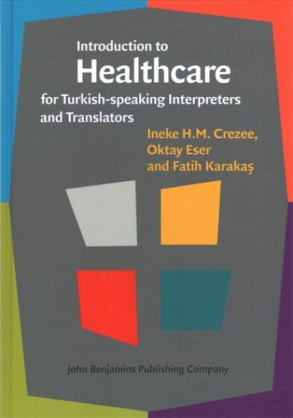 Introduction to Healthcare for Turkish-speaking Interpreters and Translators