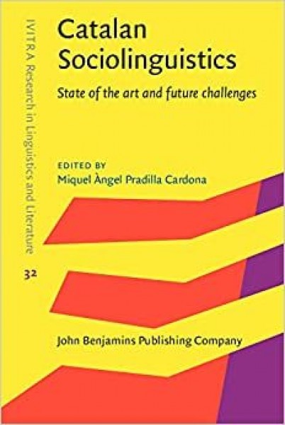 Catalan Sociolinguistics: State of the art and future challenges