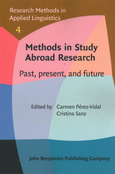 Methods in Study Abroad Research: Past, present, and future