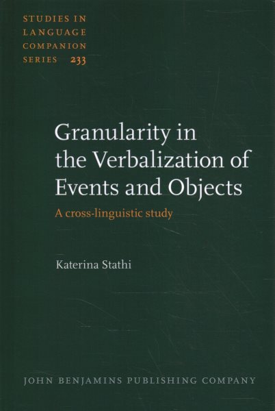 Granularity in the Verbalization of Events and Objects: A cross-linguistic study
