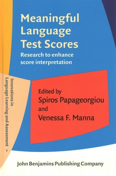 Meaningful Language Test Scores: Research to enhance score interpretation