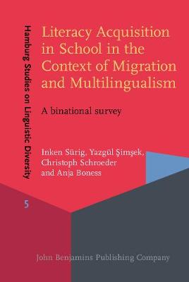 Literacy Acquisition in School in the Context of Migration and Multilingualism: A binational survey