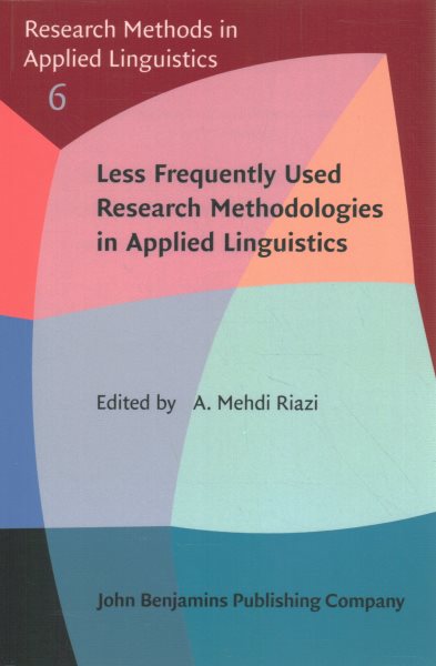 Less Frequently Used Research Methodologies in Applied Linguistics