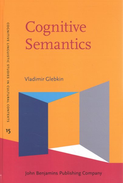 Cognitive Semantics: A cultural-historical perspective