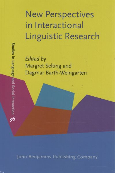 New Perspectives in Interactional Linguistic Research