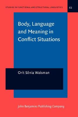 Body, Language and Meaning in Conflict Situations: A semiotic analysis of gesture-word mismatches in Israeli-Jewish and Arab  discourse