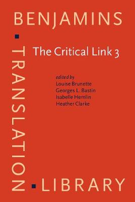 Critical Link 3: Interpreters in the Community. Selected papers from the Third International Conference on Interpreting in Legal, Health and Social Service Settings, Montreal, Quebec, Canada 22-26 May 2001