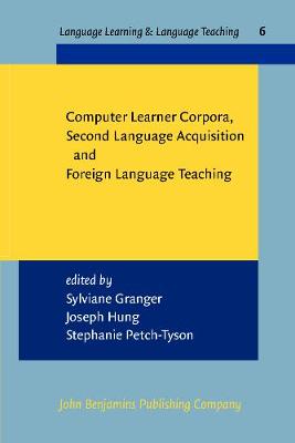 Computer Learner Corpora, Second Language Acquisition and Foreign Language  Teaching