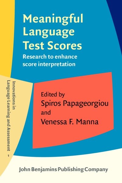 Meaningful Language Test Scores: Research to enhance score interpretation