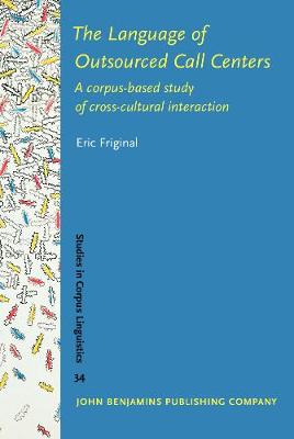 Language of Outsourced Call Centers: A corpus-based study of cross-cultural interaction